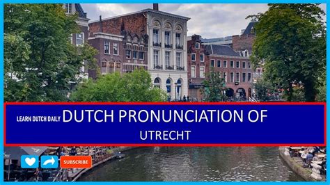 pronunciation of utrecht.